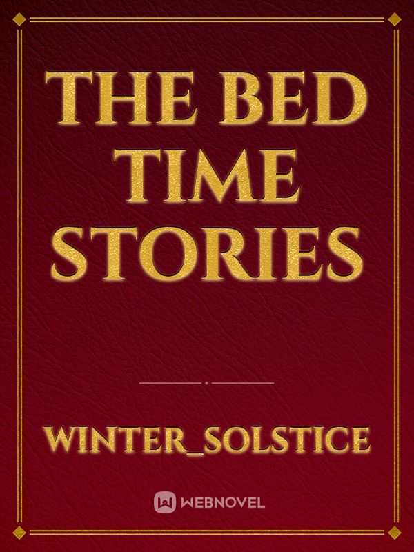 The Bed Time Stories