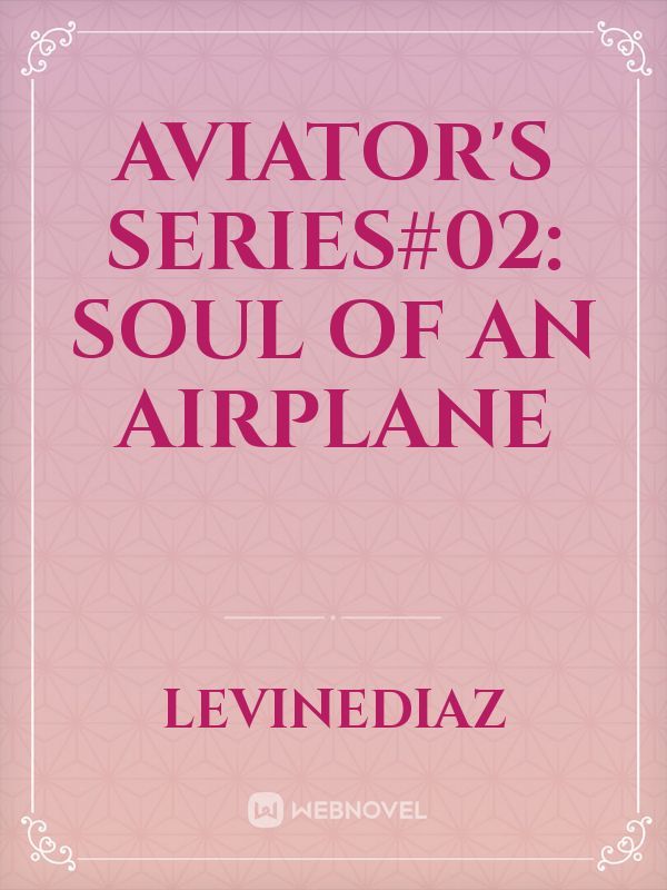 Aviator's Series#02: Soul Of An Airplane Book