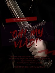 OH! MY VLAD! ["OH! MY" Trilogy #1] Book