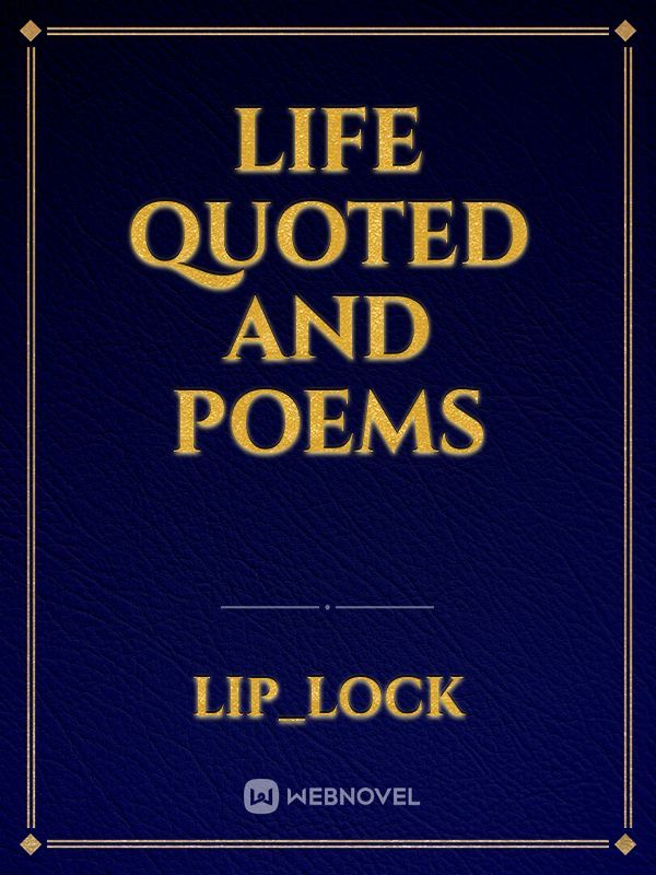 life quoted and poems Book