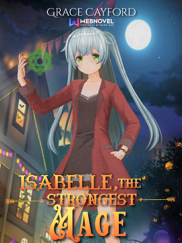 Isabelle, the strongest Mage