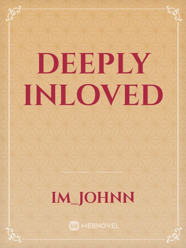 Deeply Inloved