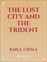 The Lost City and The Trident Book