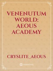 Venenutum World: Aeous Academy Book