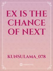 ex is the chance of next Book