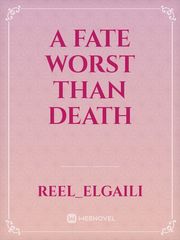 a fate worst than death Book