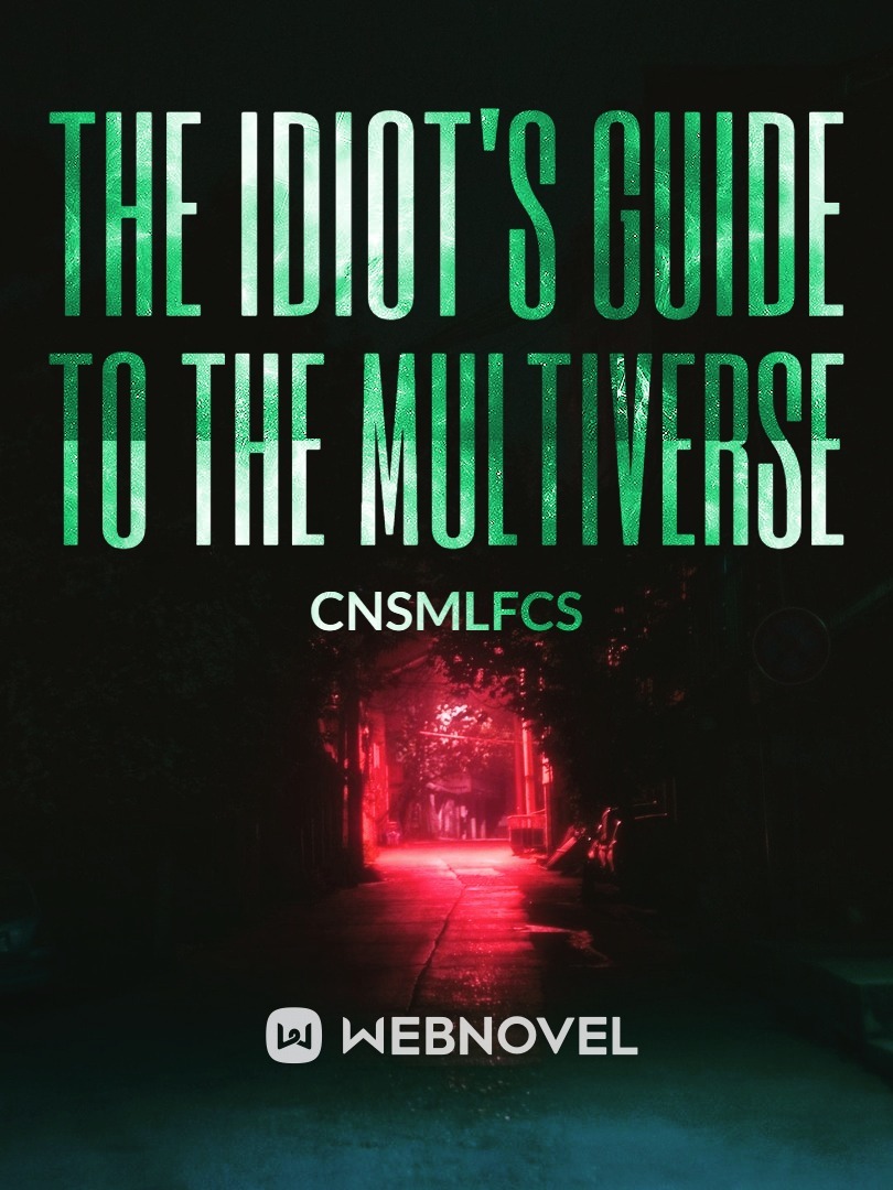 The Idiot's Guide to the Multiverse
