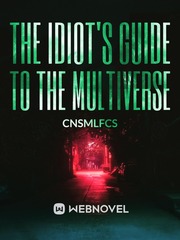 The Idiot's Guide to the Multiverse Book