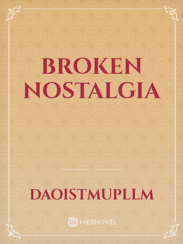 Broken Nostalgia Book