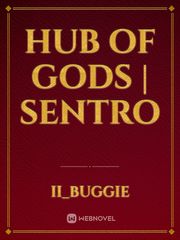 Hub of Gods | Sentro Book