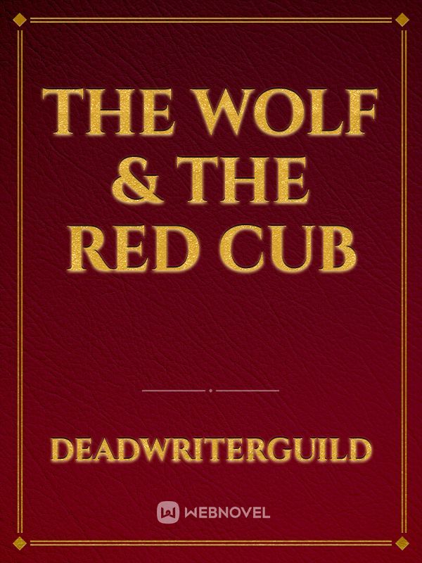 The Wolf & The Red Cub