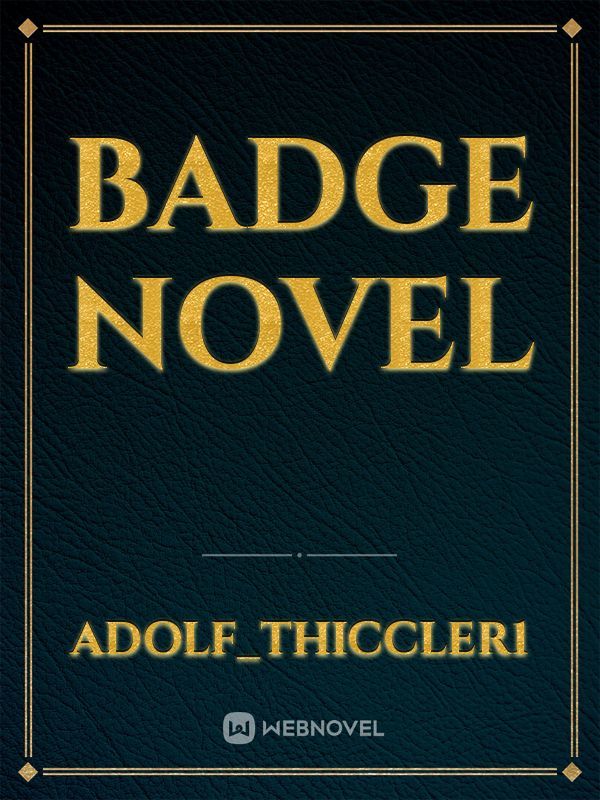 Badge Novel