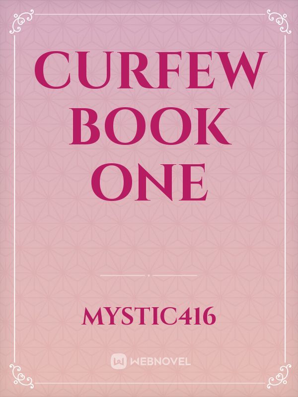 Curfew Book One Book