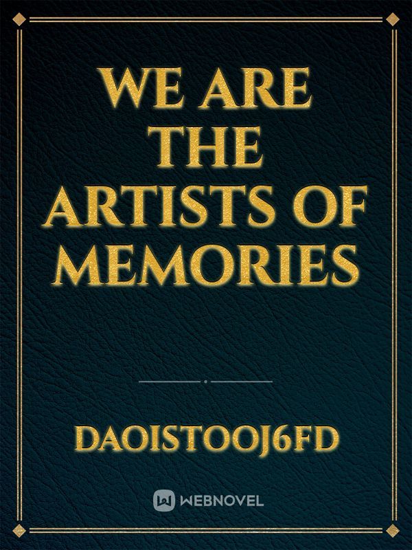 We are the artists of memories Book