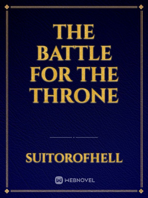 The Battle For The Throne Book