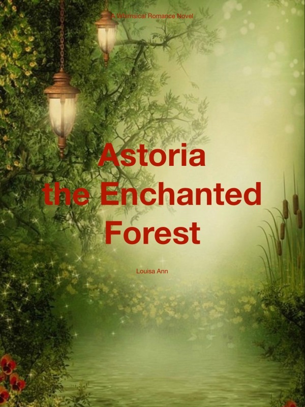 Astoria the Enchanted Forest Book