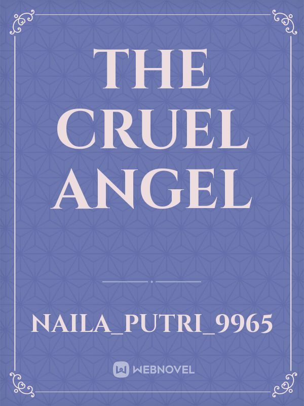 The Cruel Angel