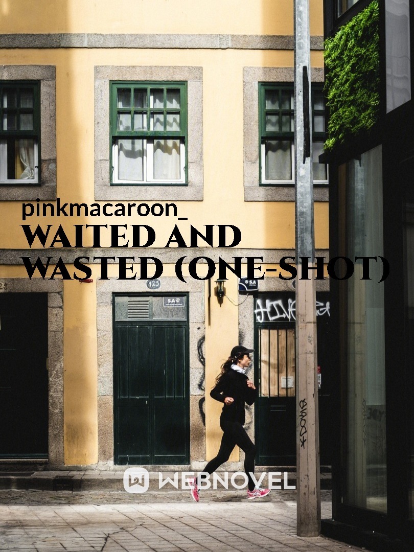 Waited and Wasted (One-Shot) Book