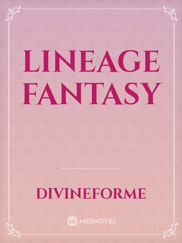 Lineage Fantasy