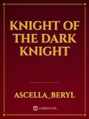 Knight of The Dark Knight Book