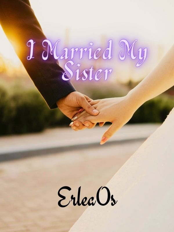 I Married My Sister