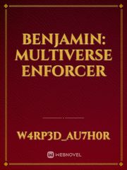 Benjamin: Multiverse Enforcer Book