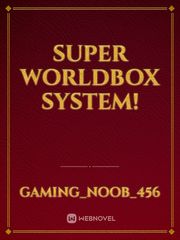super worldbox system! Book