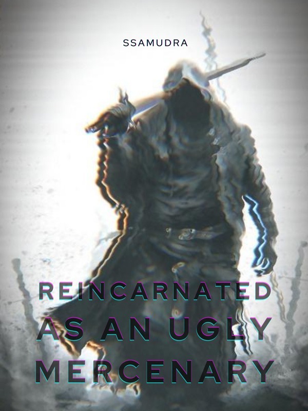 Reincarnated As An Ugly Mercenary Book