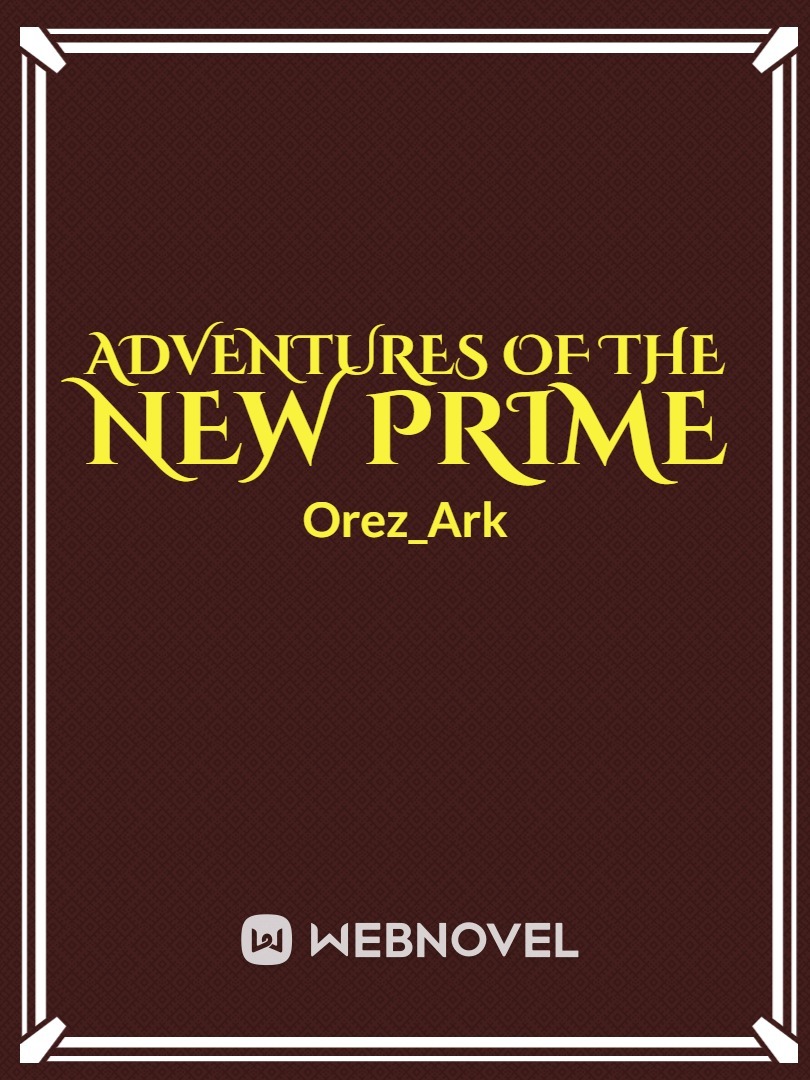 ADVENTURES OF THE NEW PRIME Book