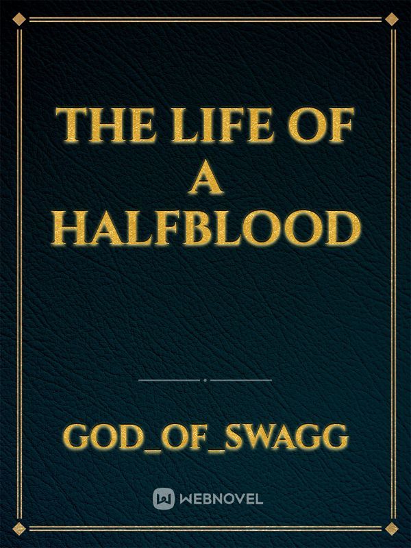 The life of a halfblood Book