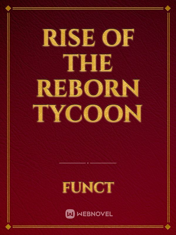 Rise of the Reborn Tycoon
