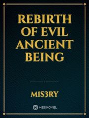 Rebirth of Evil Ancient Being Book