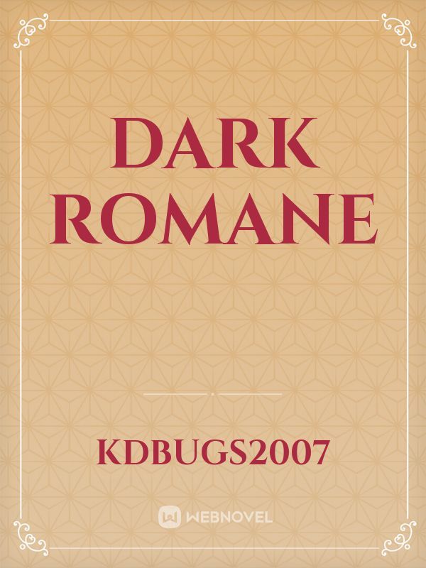 Dark Romane