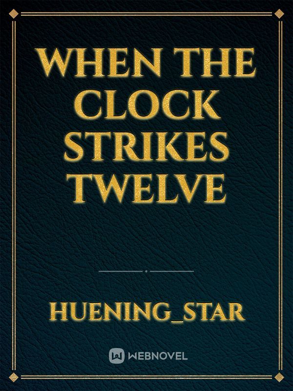 When the Clock Strikes Twelve Book