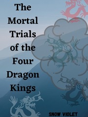 The Mortal Trials of the Four Dragon Kings Book