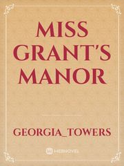 Miss Grant's Manor Book