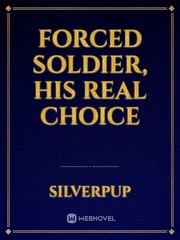 Forced Soldier, His Real Choice Book