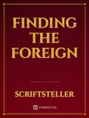 FINDING THE FOREIGN Book