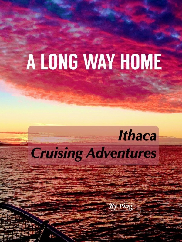 A Long Way Home Ithaca's Cruising Adventures Book