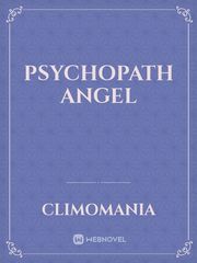 PSYCHOPATH ANGEL Book