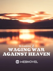 Waging War Against Heaven Book