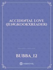 Accidental love (JungkookXReader) Book
