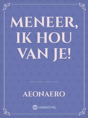 Meneer, Ik Hou Van Je! Book