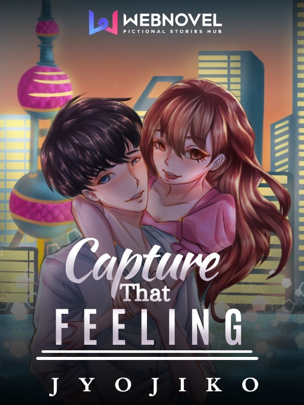 Capture That Feeling