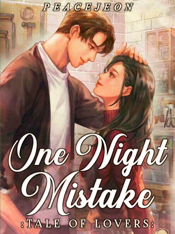 One Night Mistake: Tale of Lovers Book