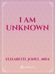 I am unknown Book