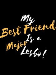My Best Friend is a Major Lesbo! Book