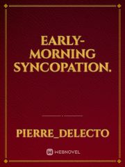 Early-Morning Syncopation. Book