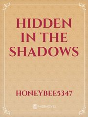 Hidden In The Shadows Book