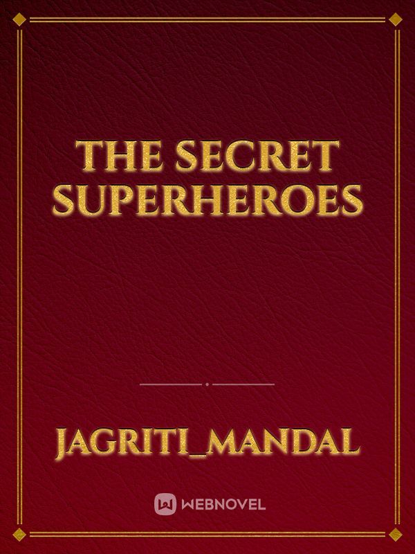 The secret superheroes
